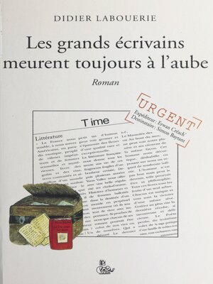 cover image of Les grands écrivains meurent...